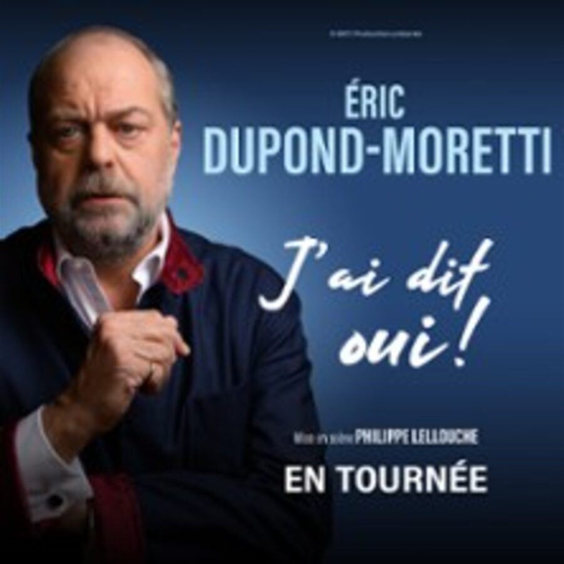 Eric Dupond-Moretti dans J'ai dit oui !