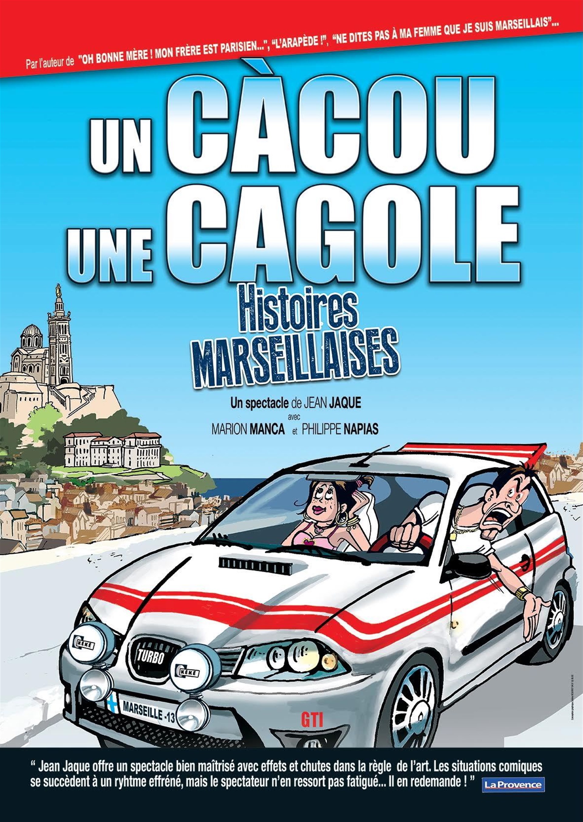 Un càcou, une cagole, histoires Marseillaises