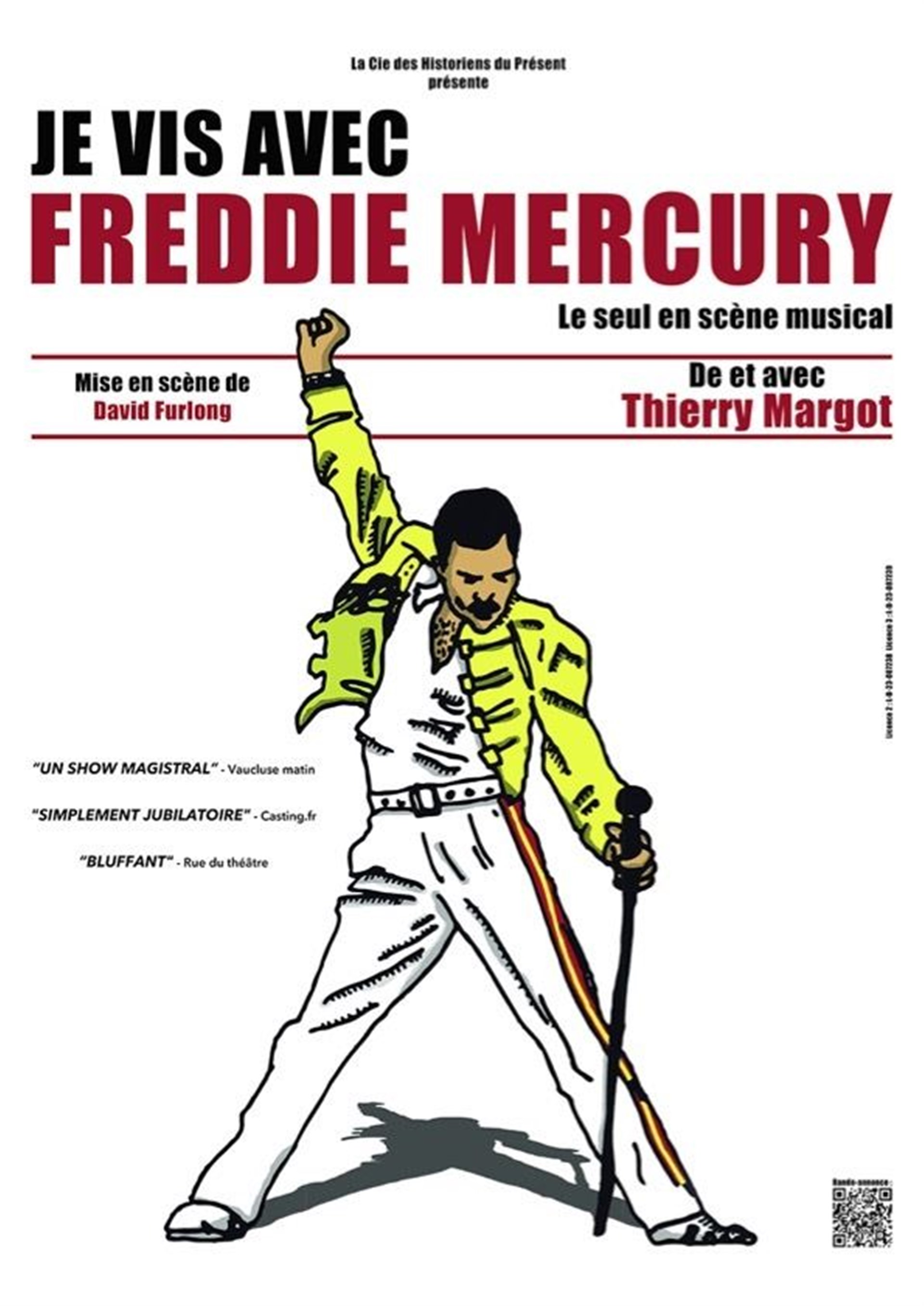 Je vis avec Freddie Mercury