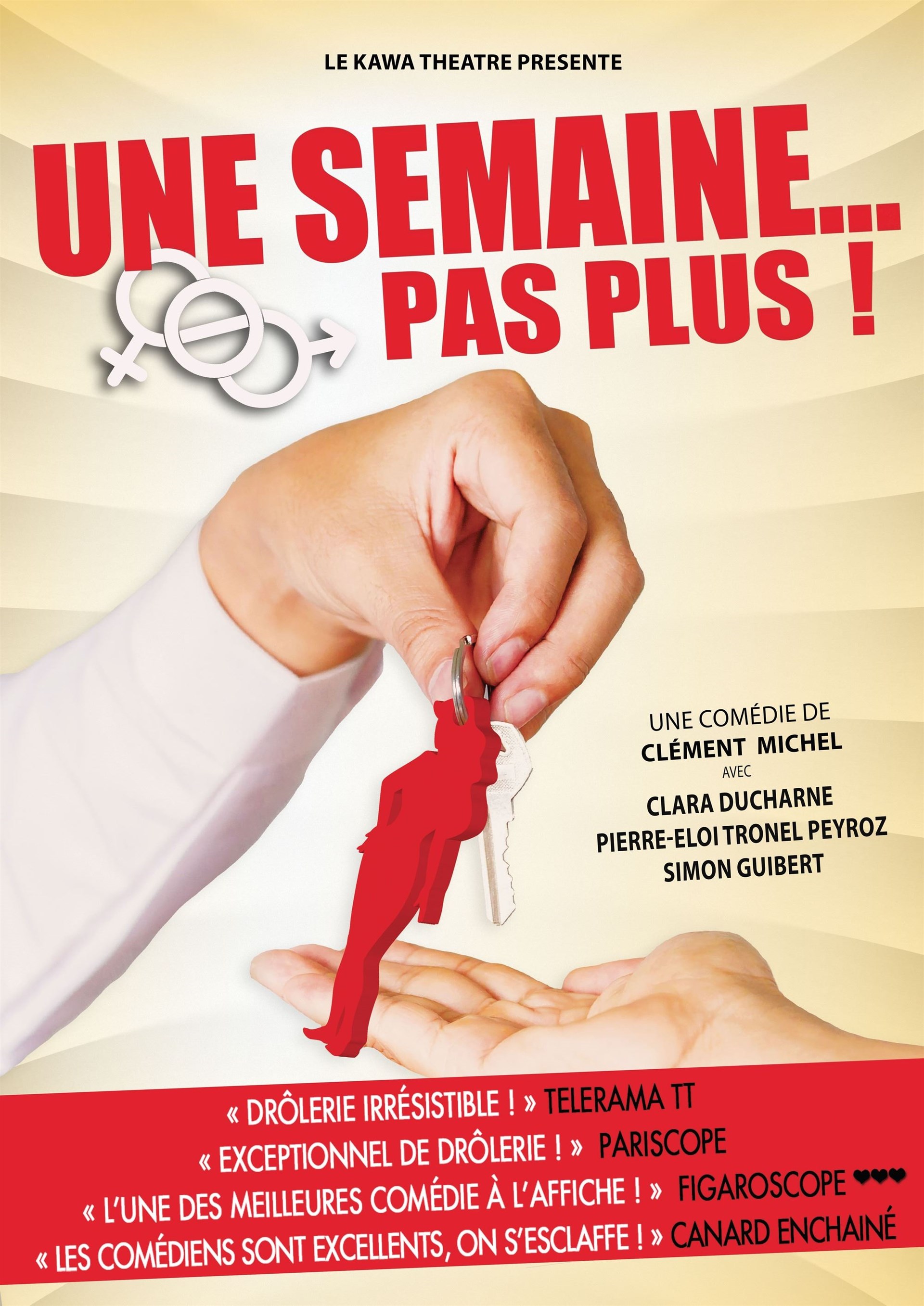 Une semaine... pas plus !