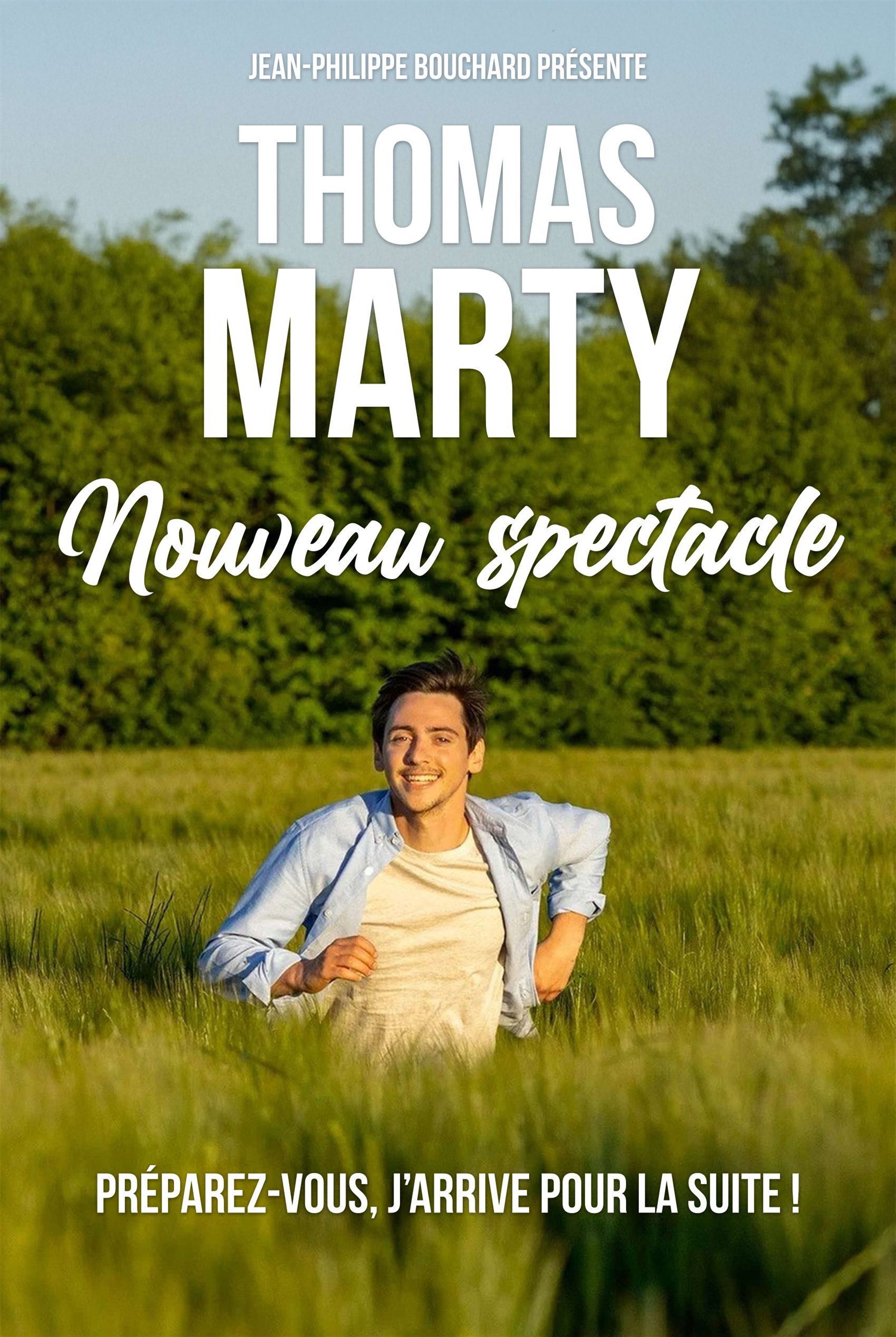 Thomas Marty   Nouveau spectacle