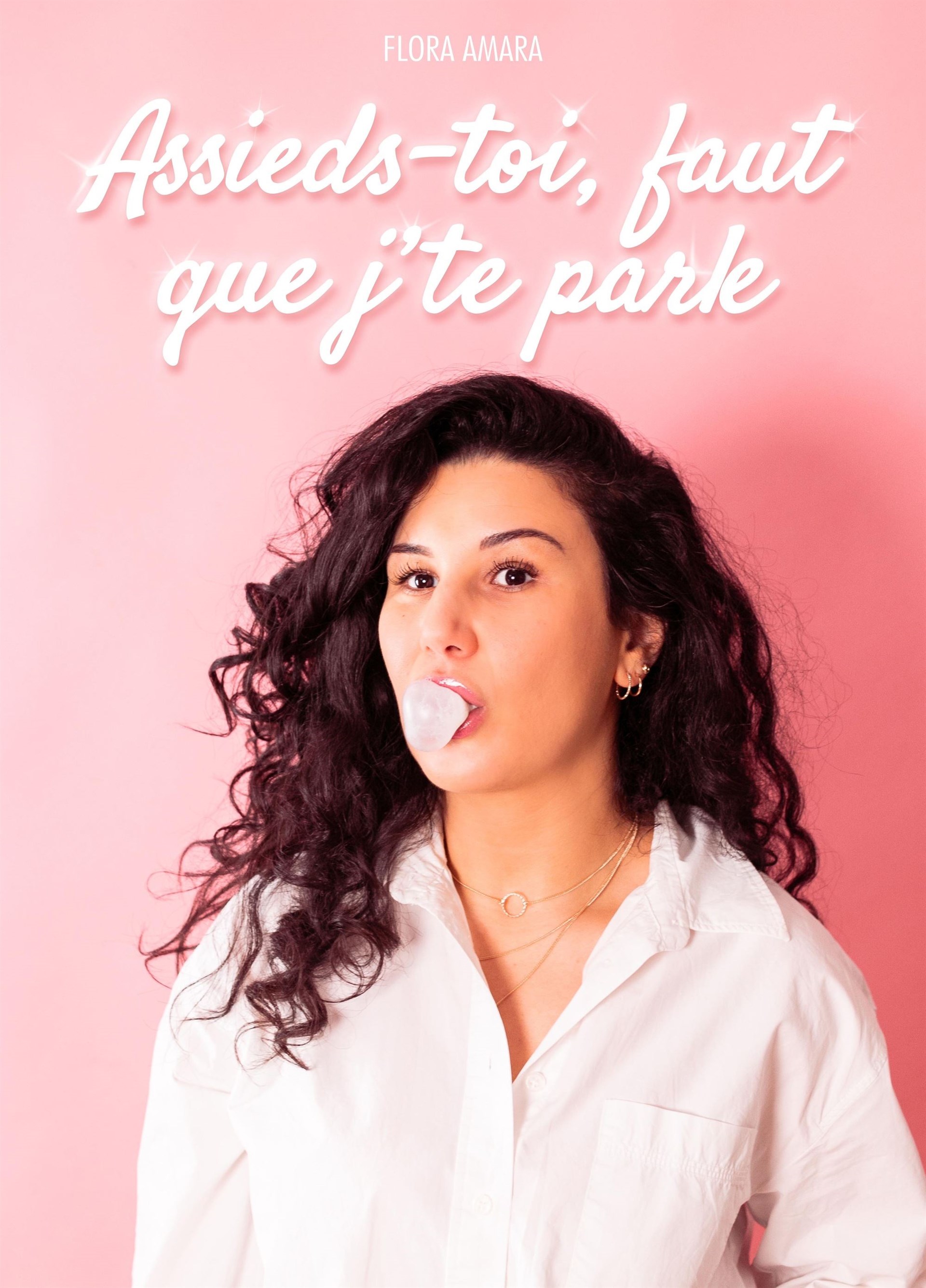 Flora Amara dans Assieds-toi, faut que j'te parle