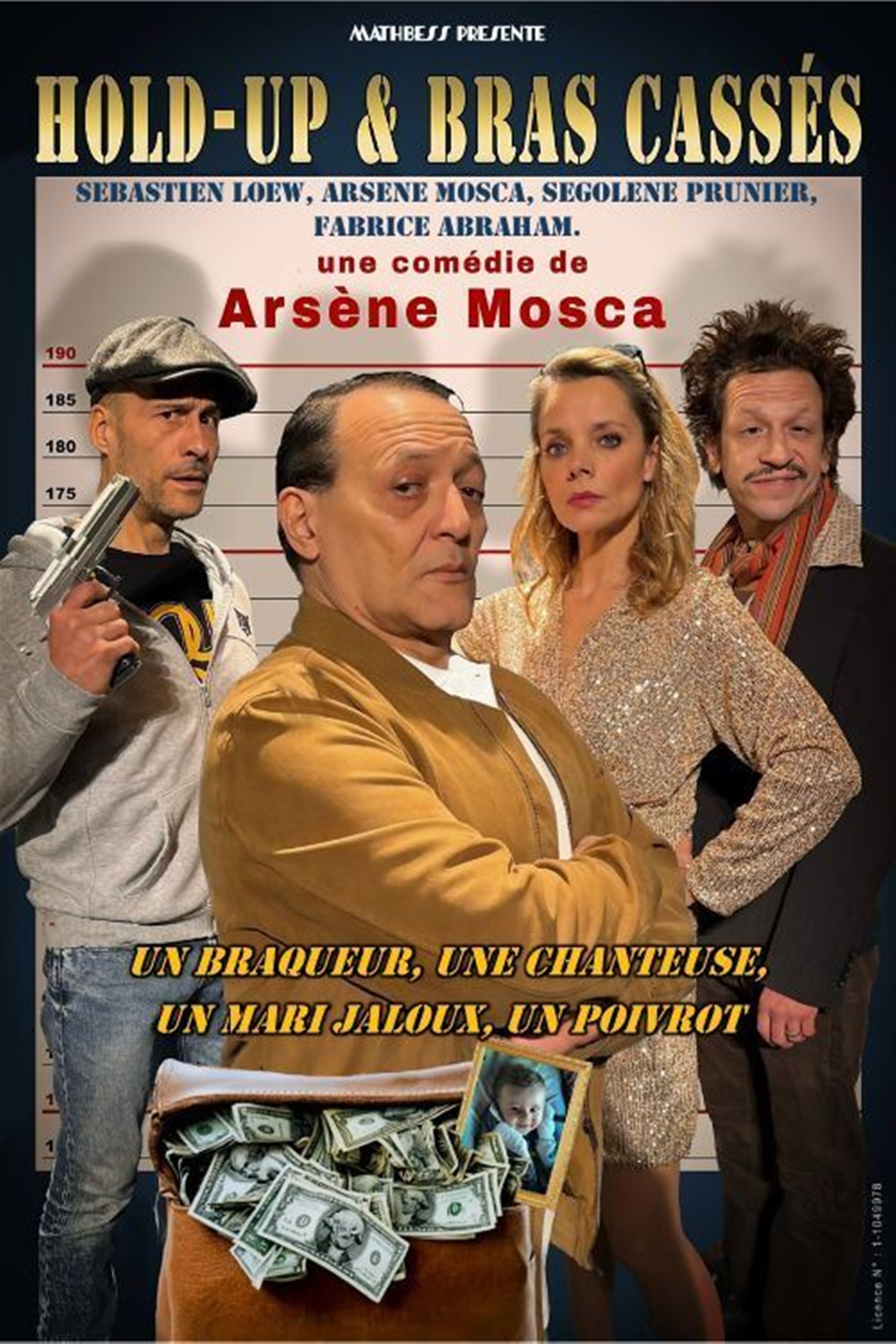 Hold-up et bras cassés