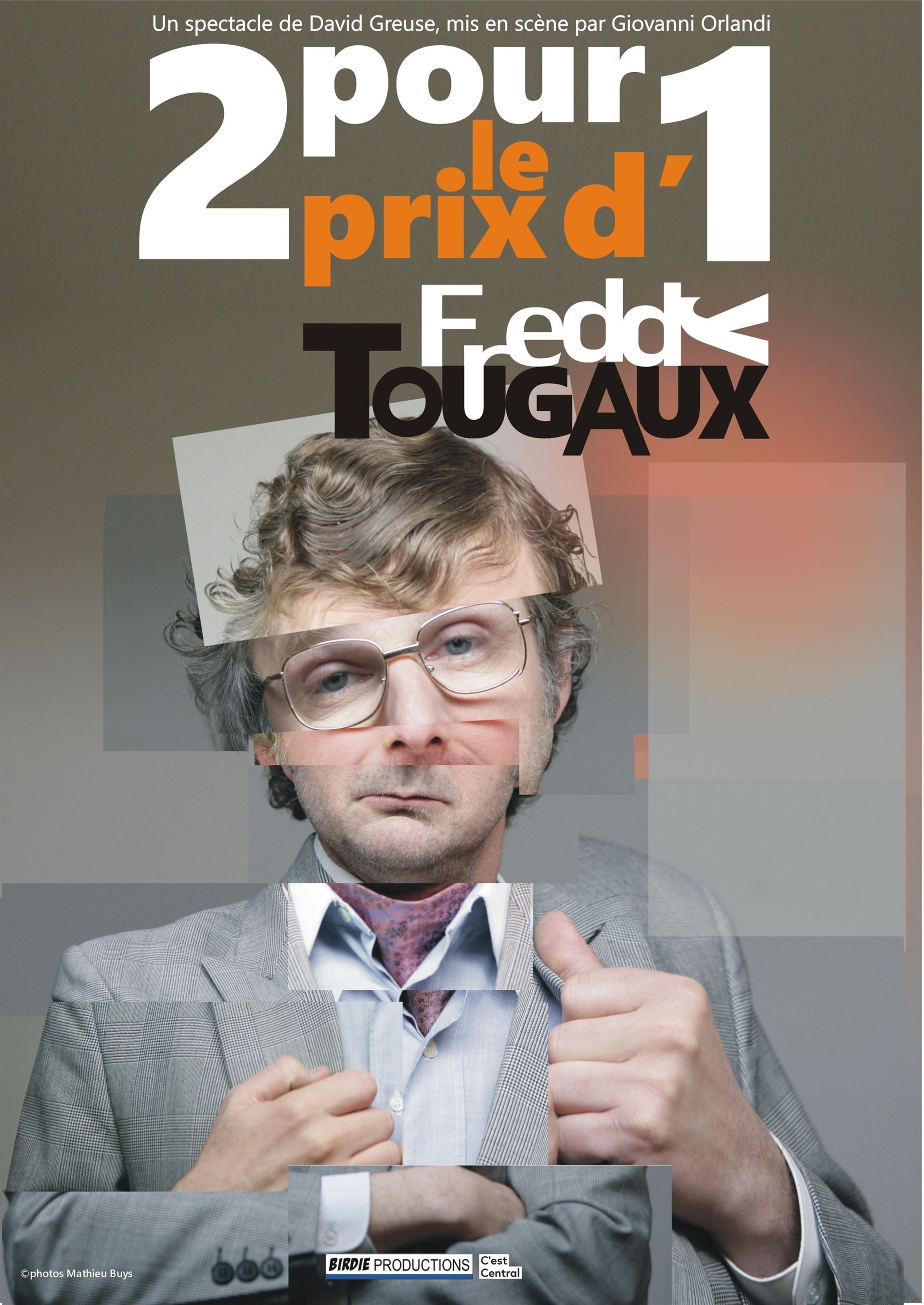 Freddy Tougaux dans 2 pour le prix d'1