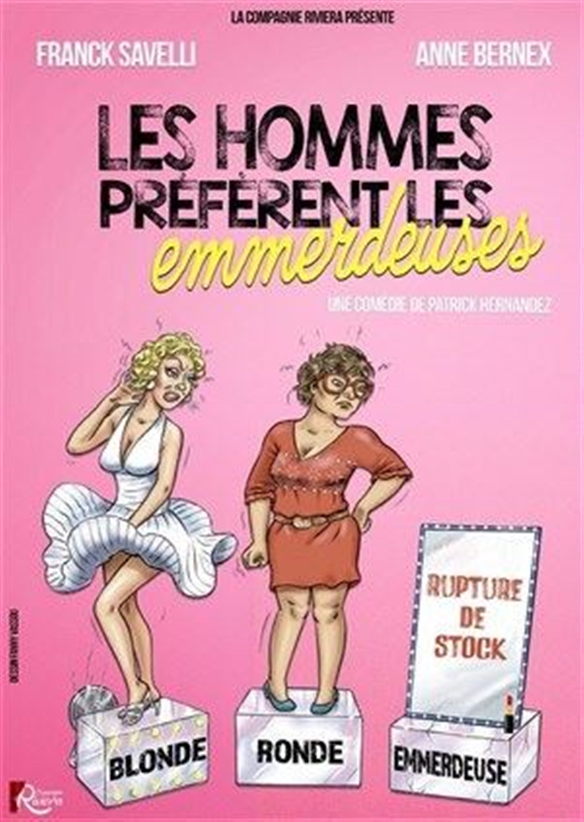 Les hommes préfèrent les emmerdeuses