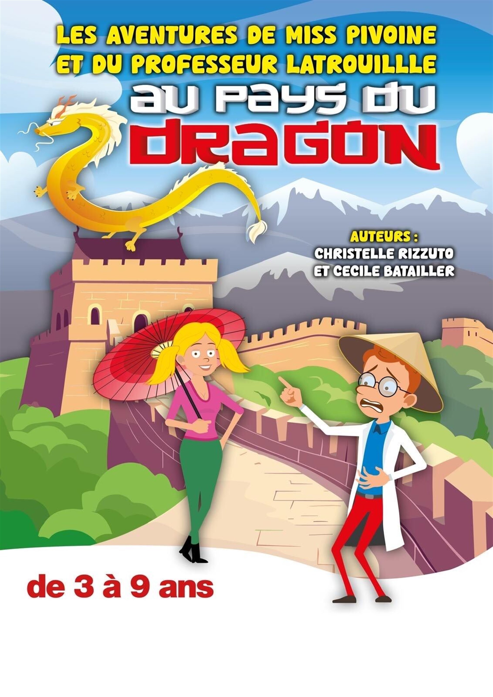 Les aventures de Miss Pivoine et du professeur Latrouille au pays du dragon