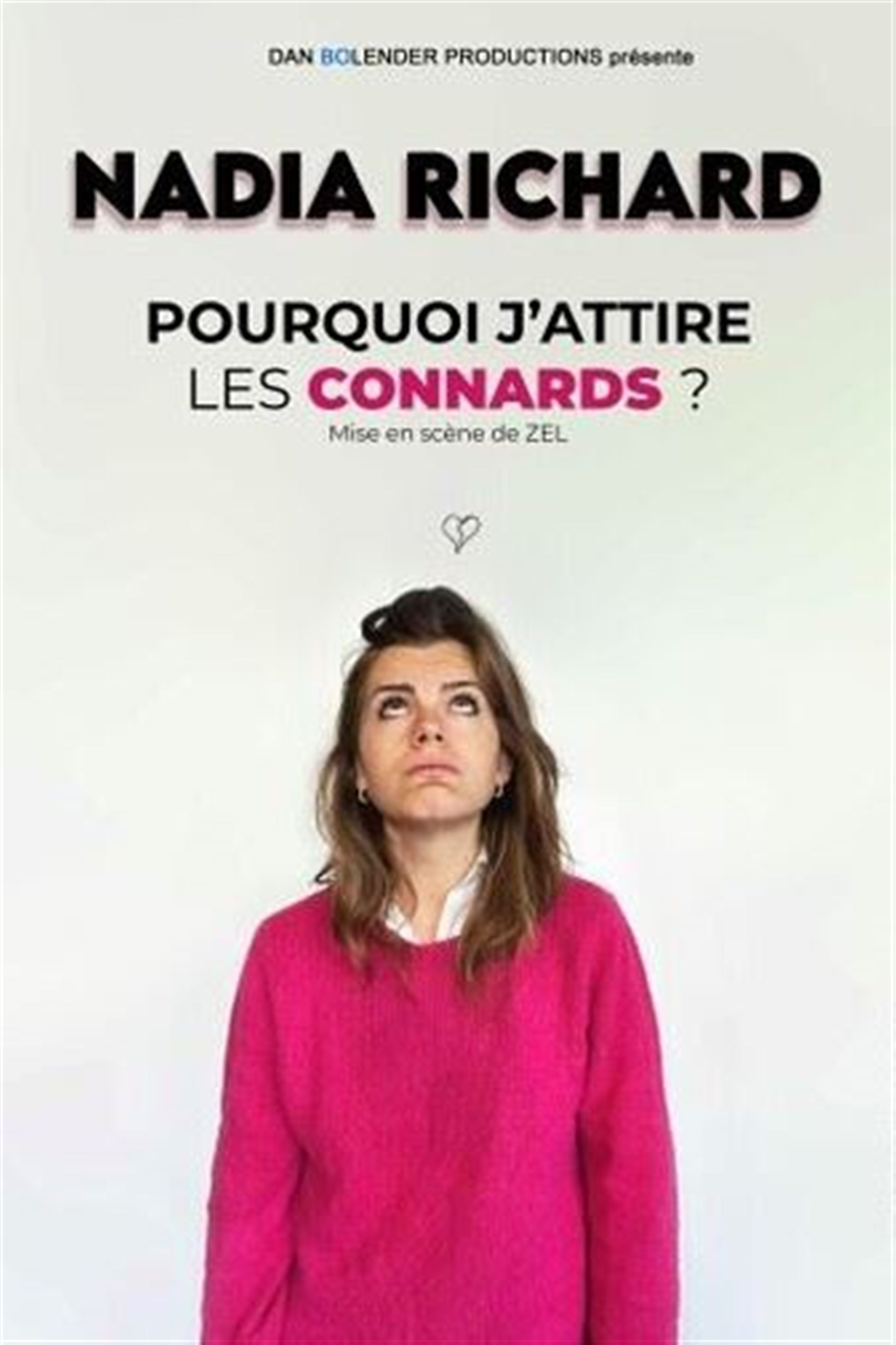 Nadia Richard — Pourquoi j'attire les connards ?