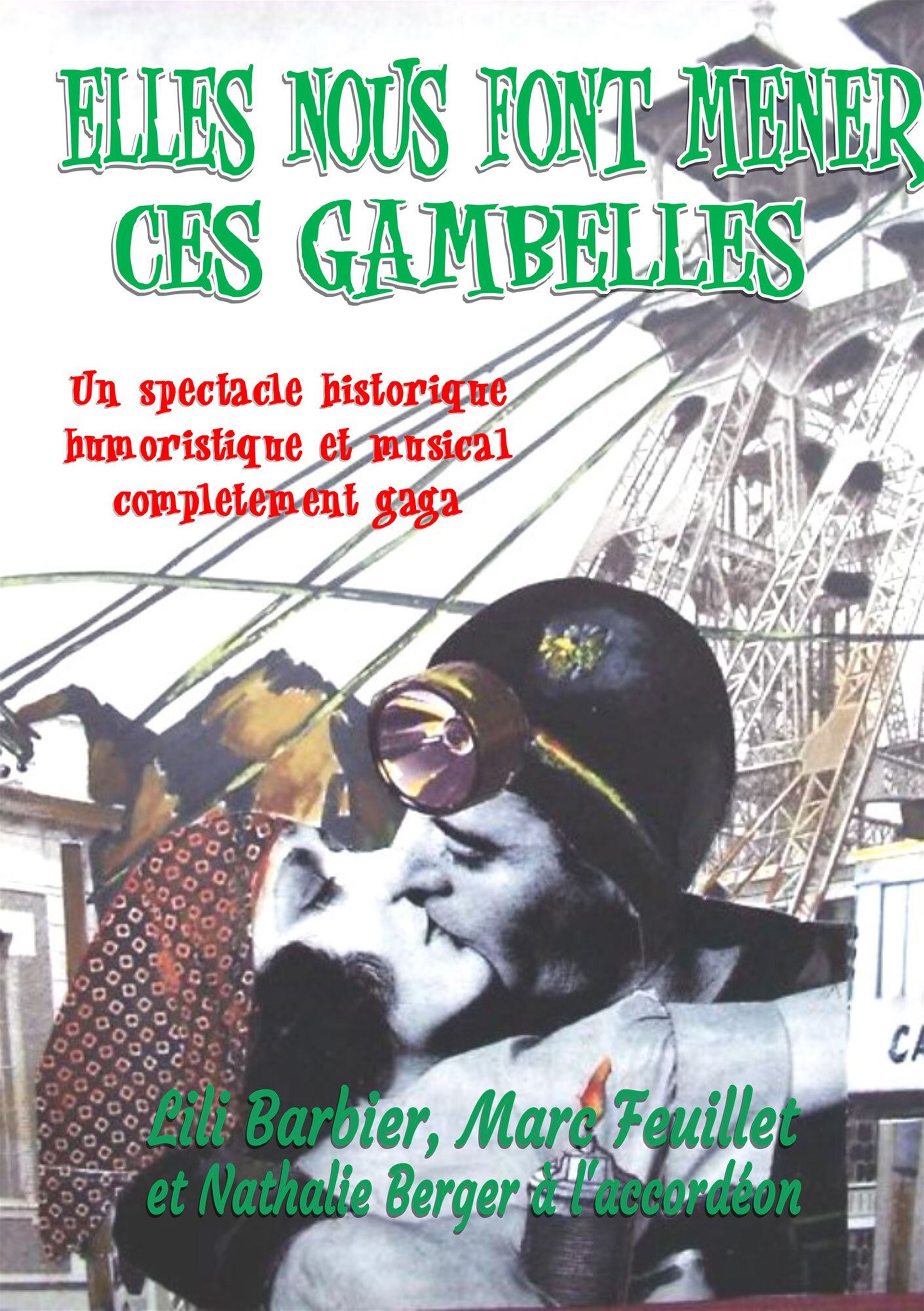Elles nous font mener ces gambelles