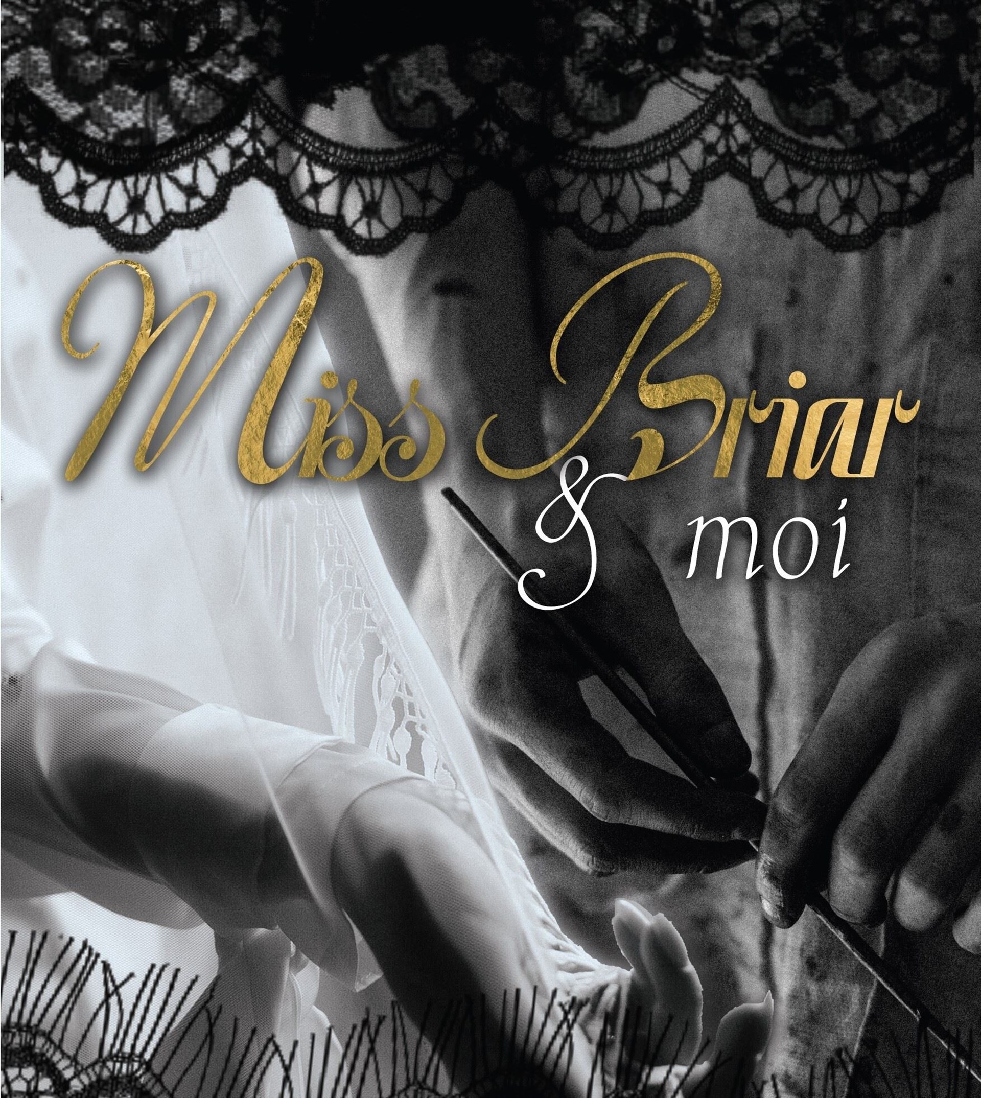 Miss Briar et moi