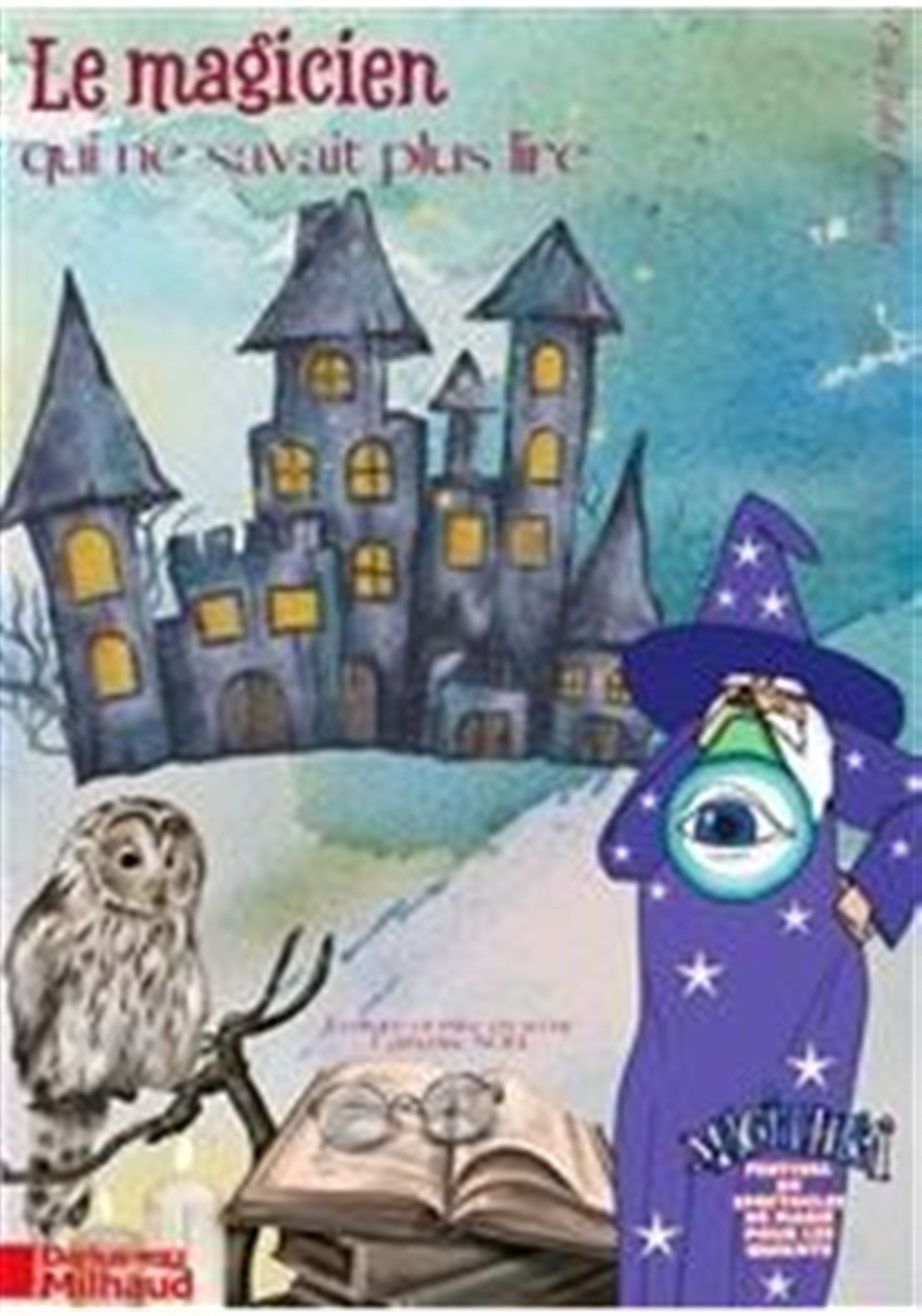 Le magicien qui ne savait plus lire