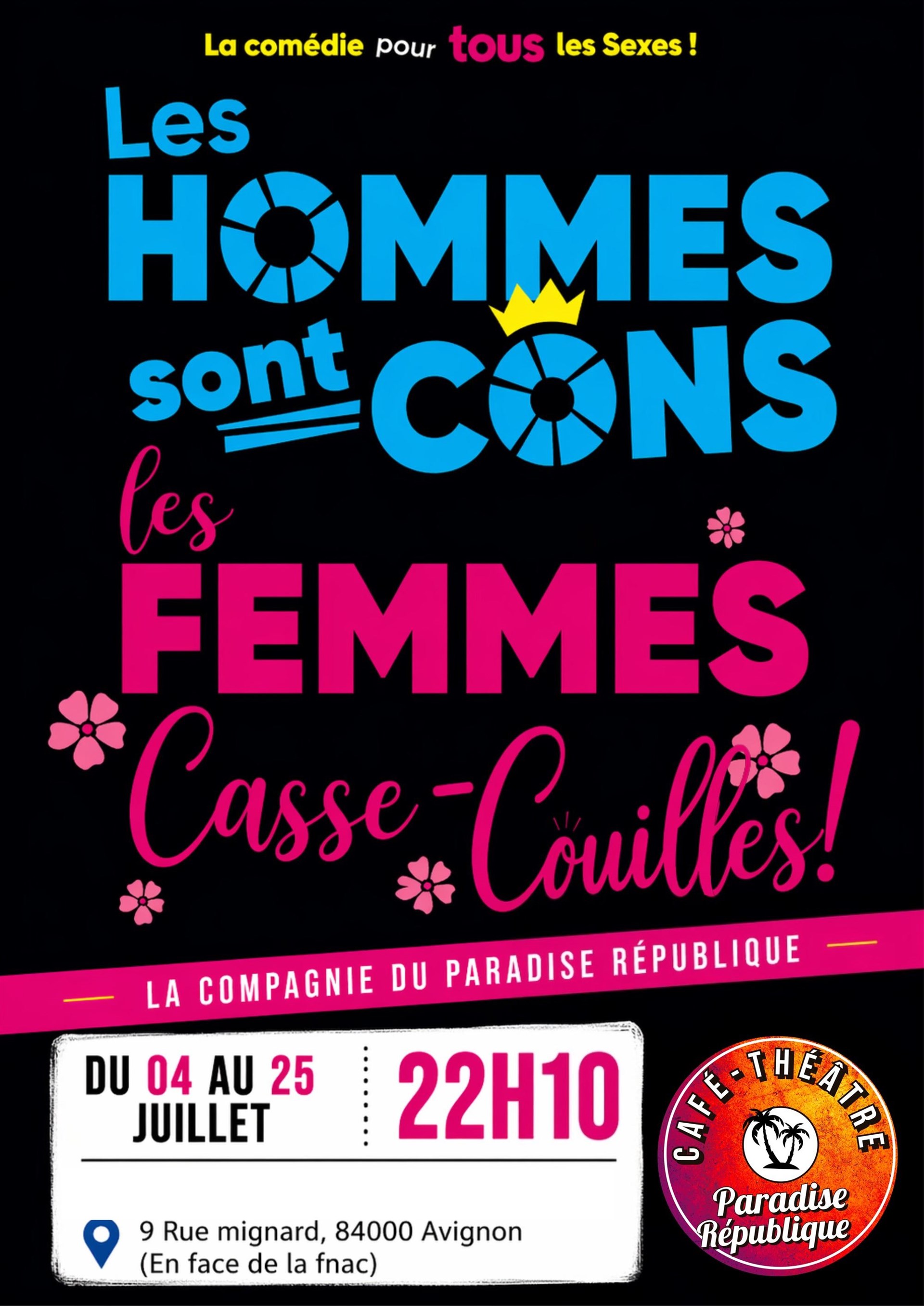 Les hommes sont cons, les femmes casse-couilles !