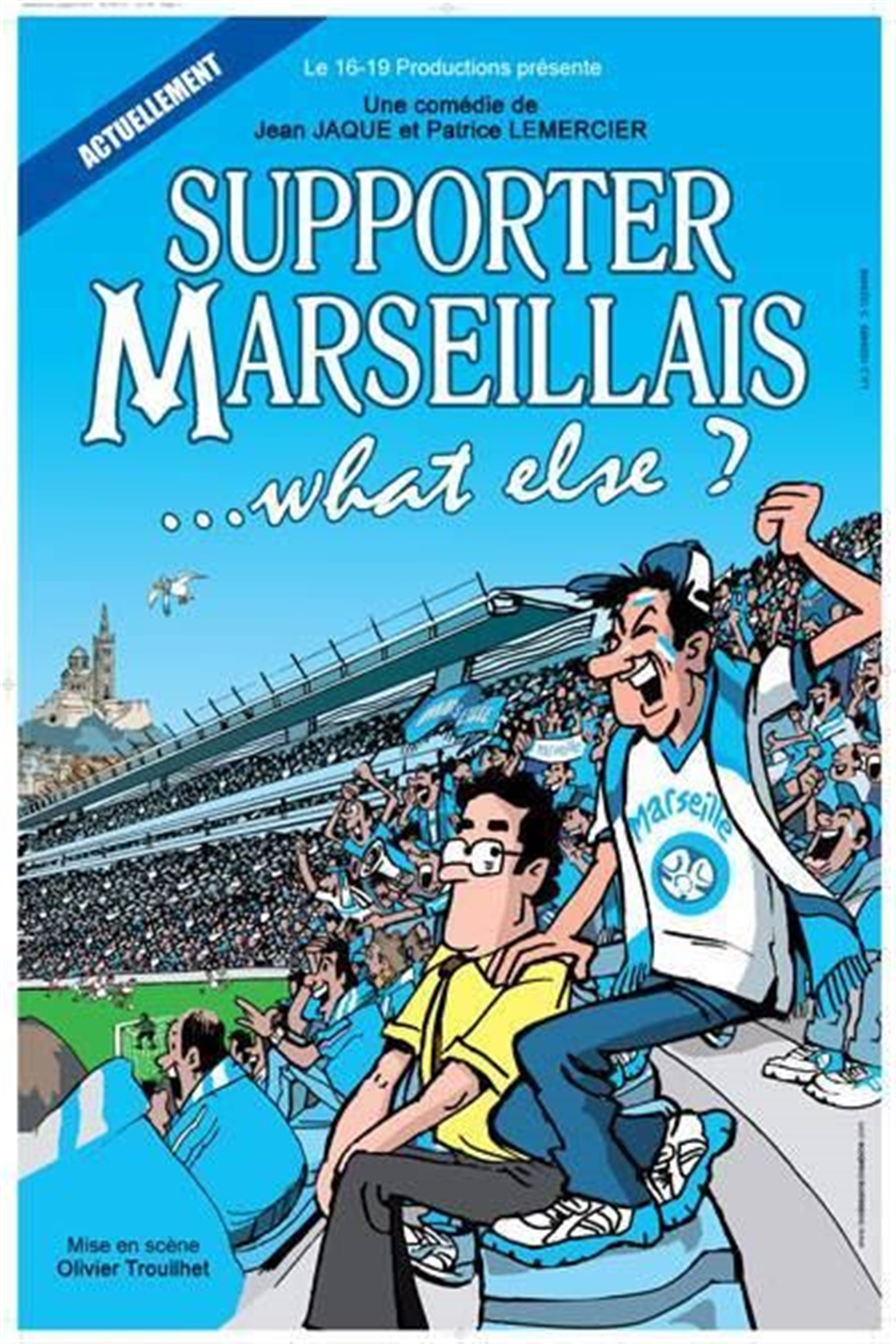 Supporter marseillais... What else ?