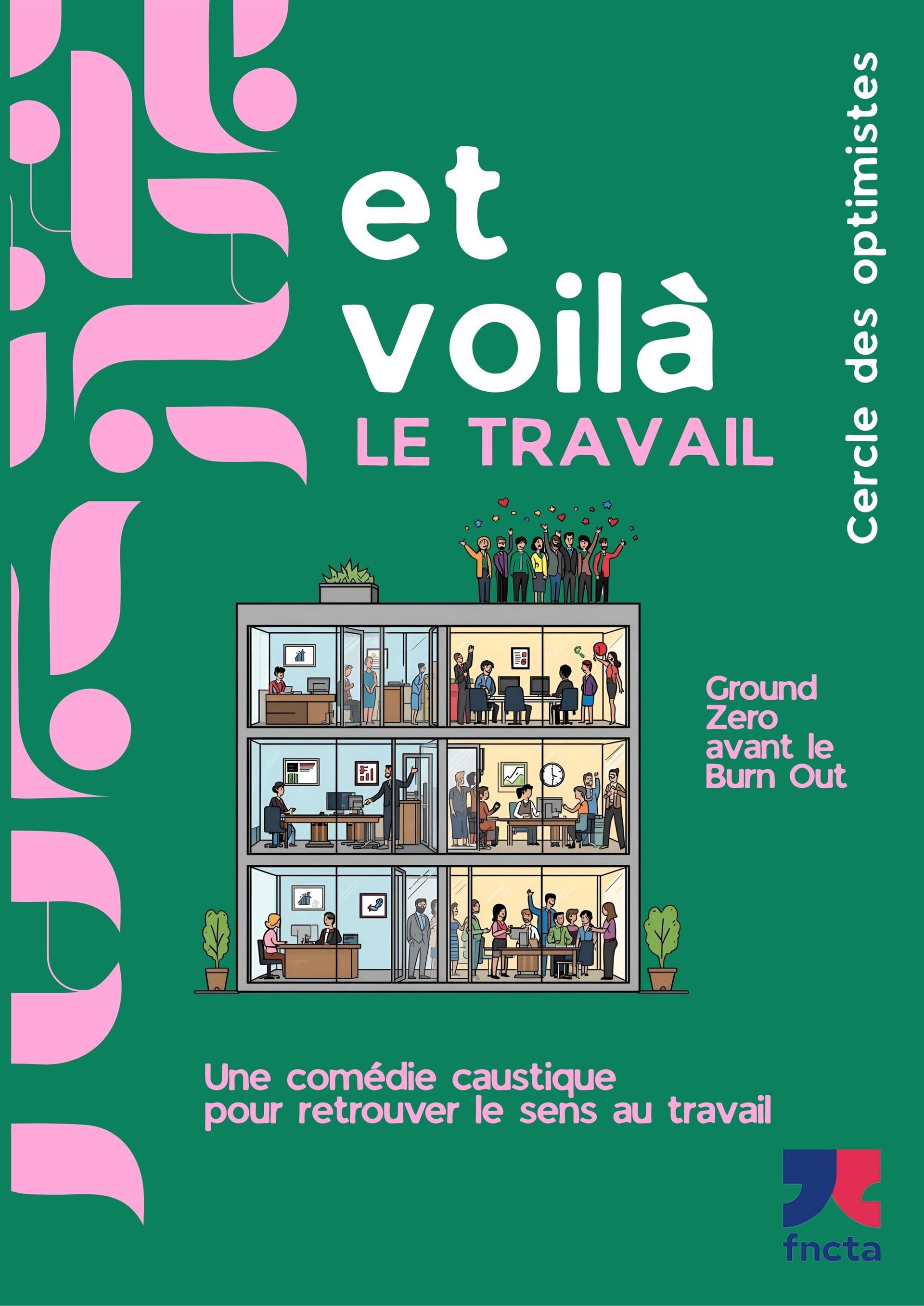 Et voilà le travail