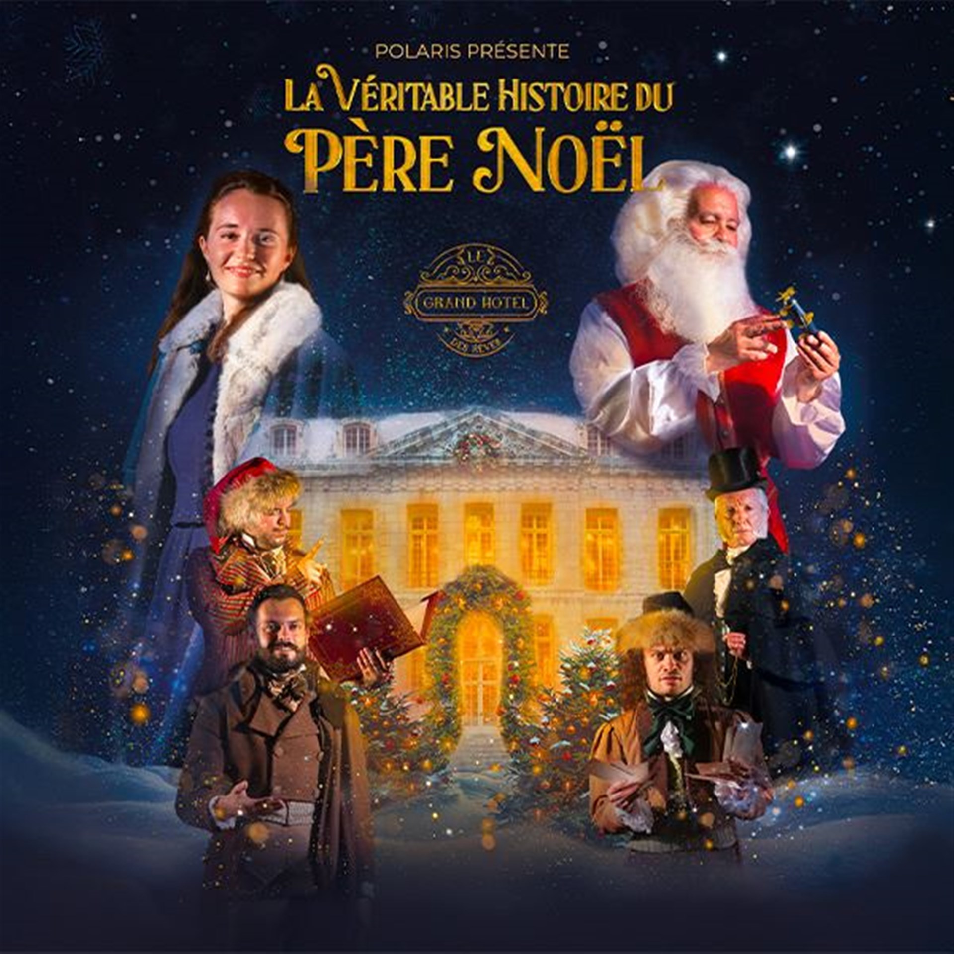 La véritable histoire du Père Noël - Le Grand Hôtel des Rêves