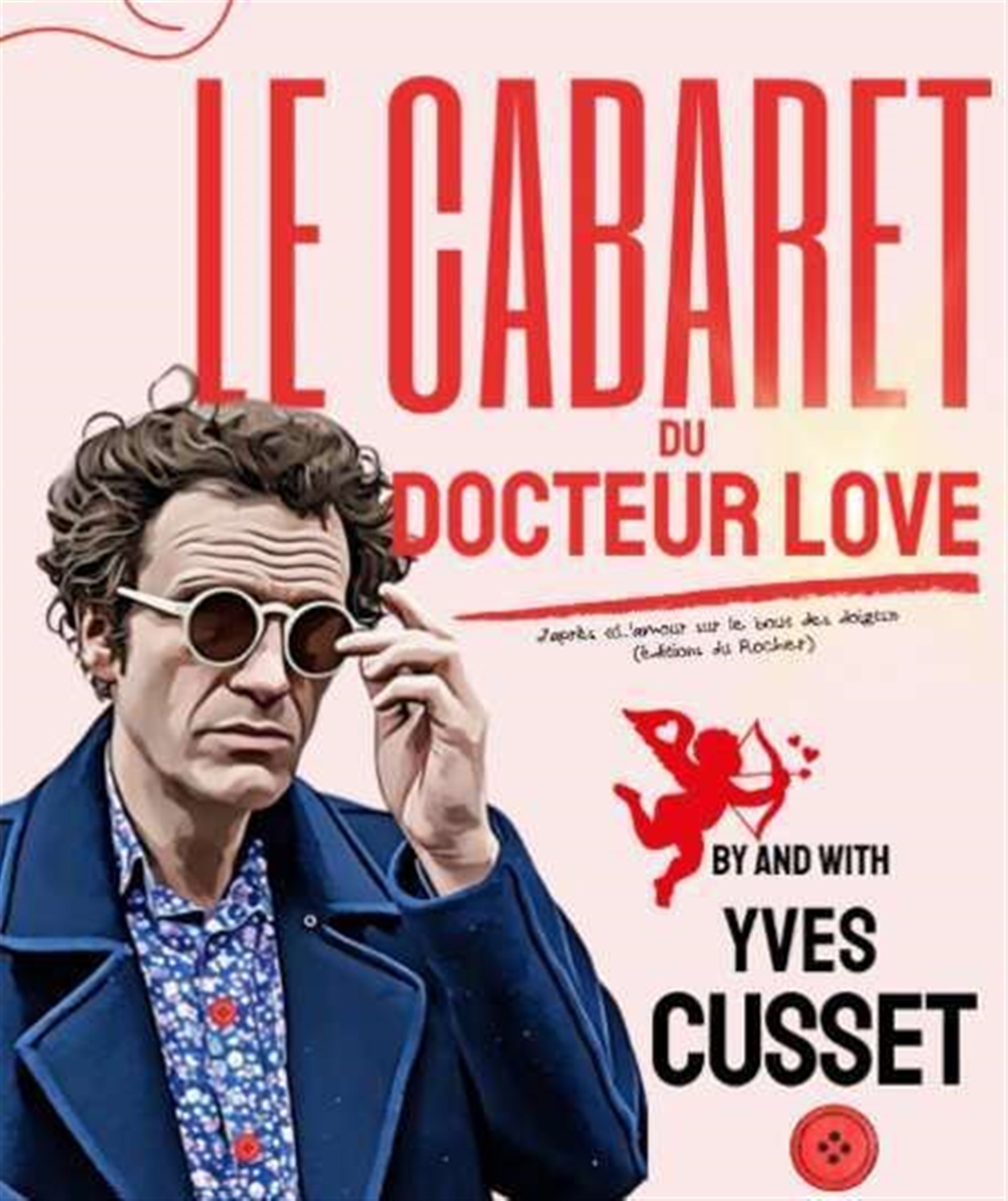Yves Cusset dans Le Cabaret du Docteur Love