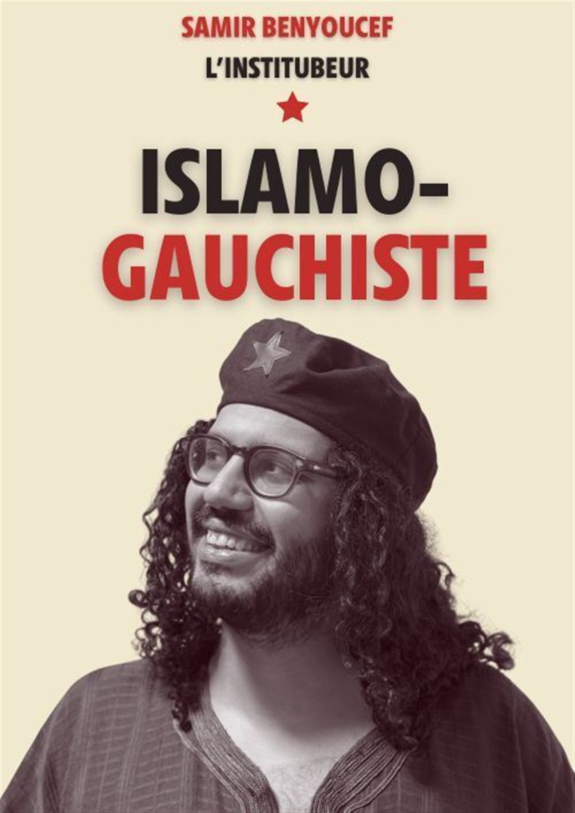 Samir Benyoucef - Islamo-Gauchiste