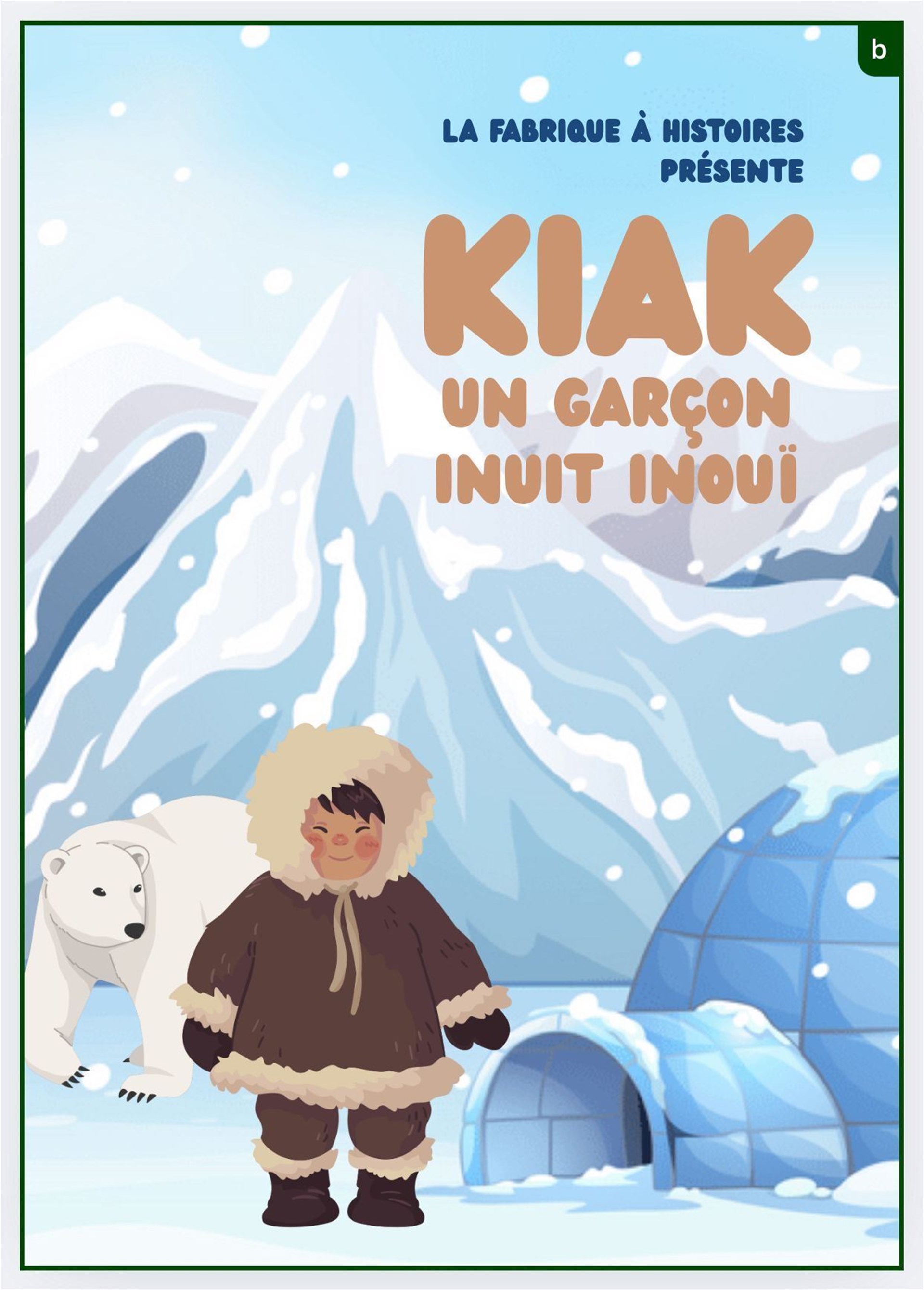 Kiak, un garcon inuit inoui