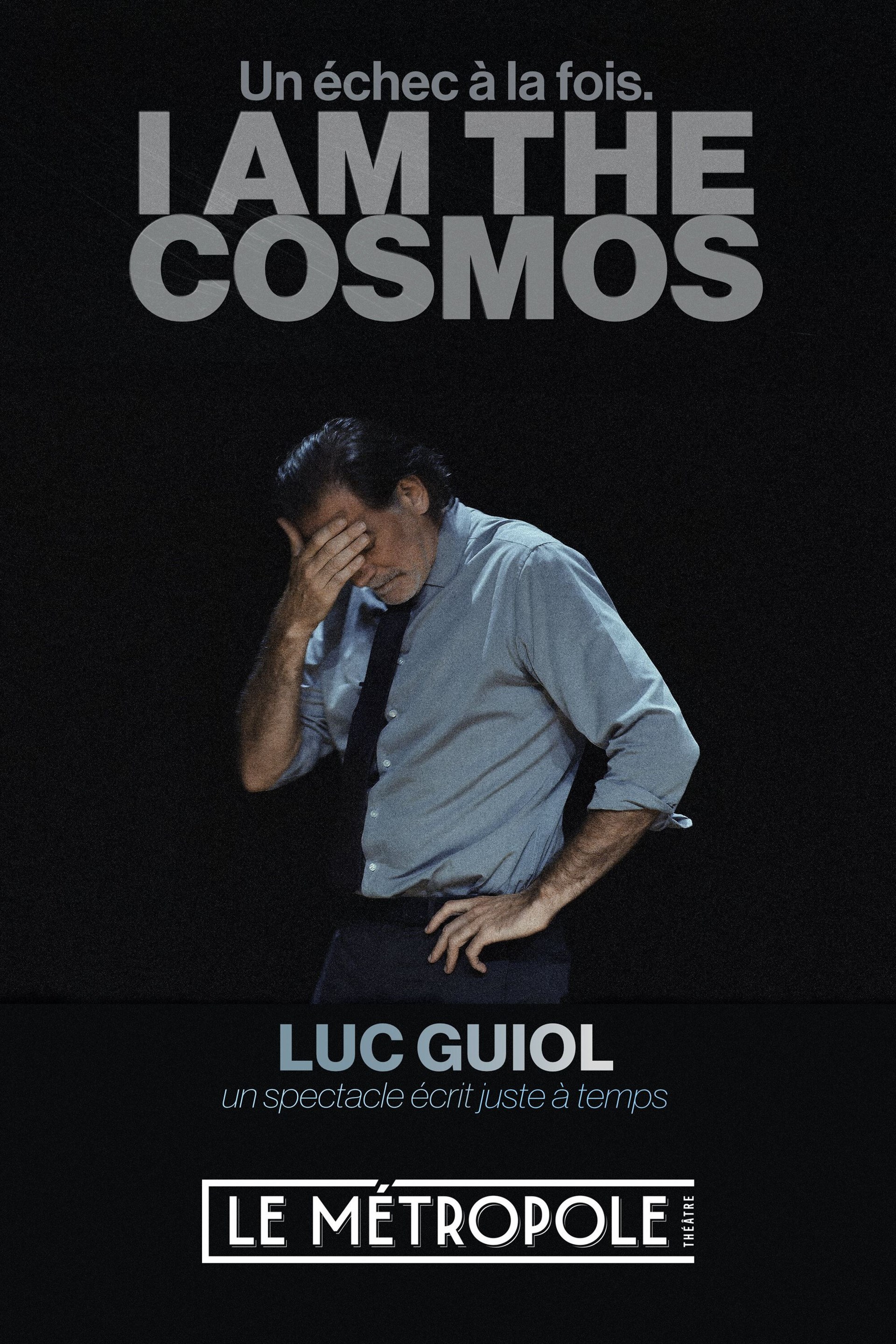Luc Guiol dans I am the Cosmos (un échec à la fois)