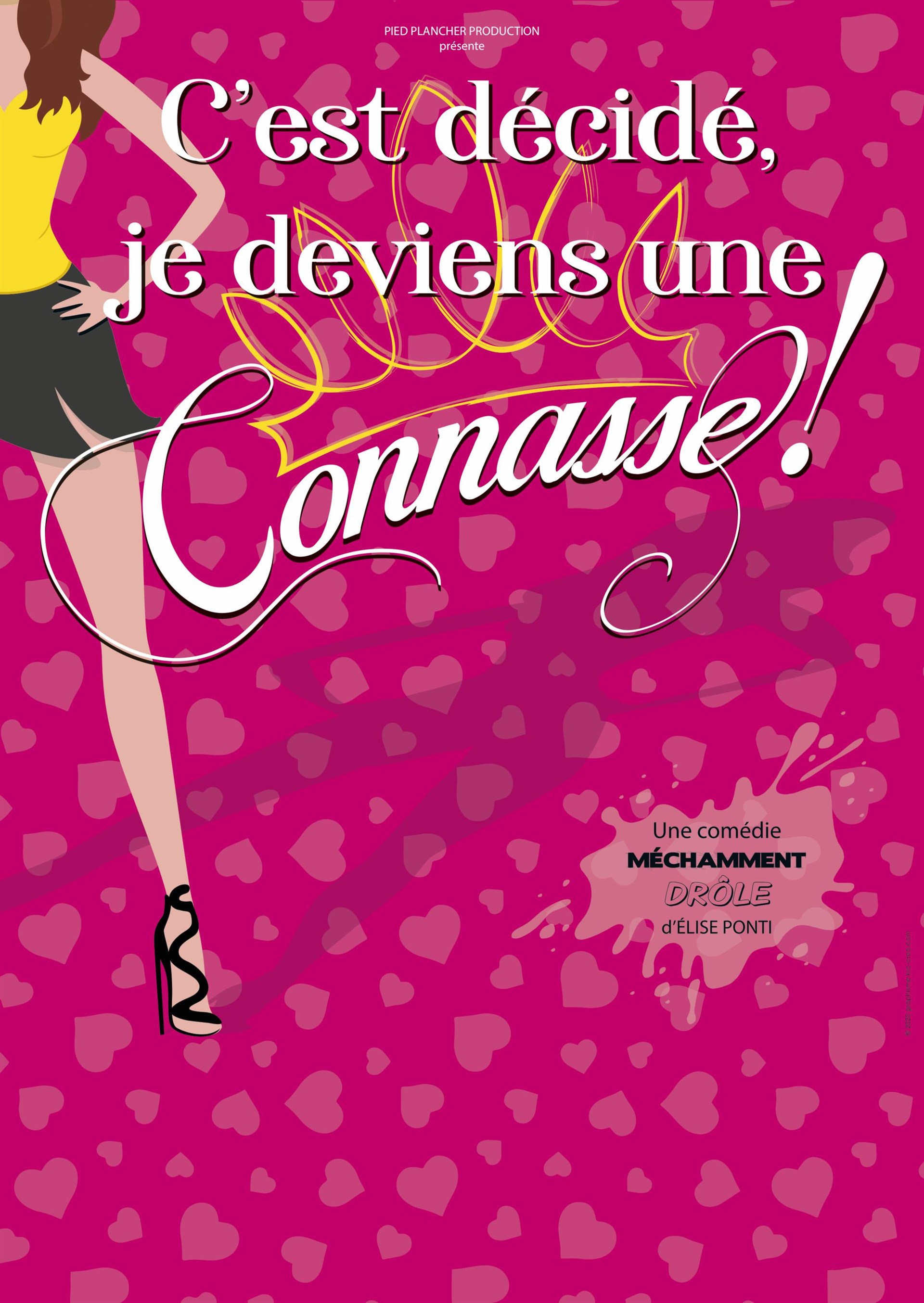 C'est décidé je deviens une connasse !   Théâtre en Vigne