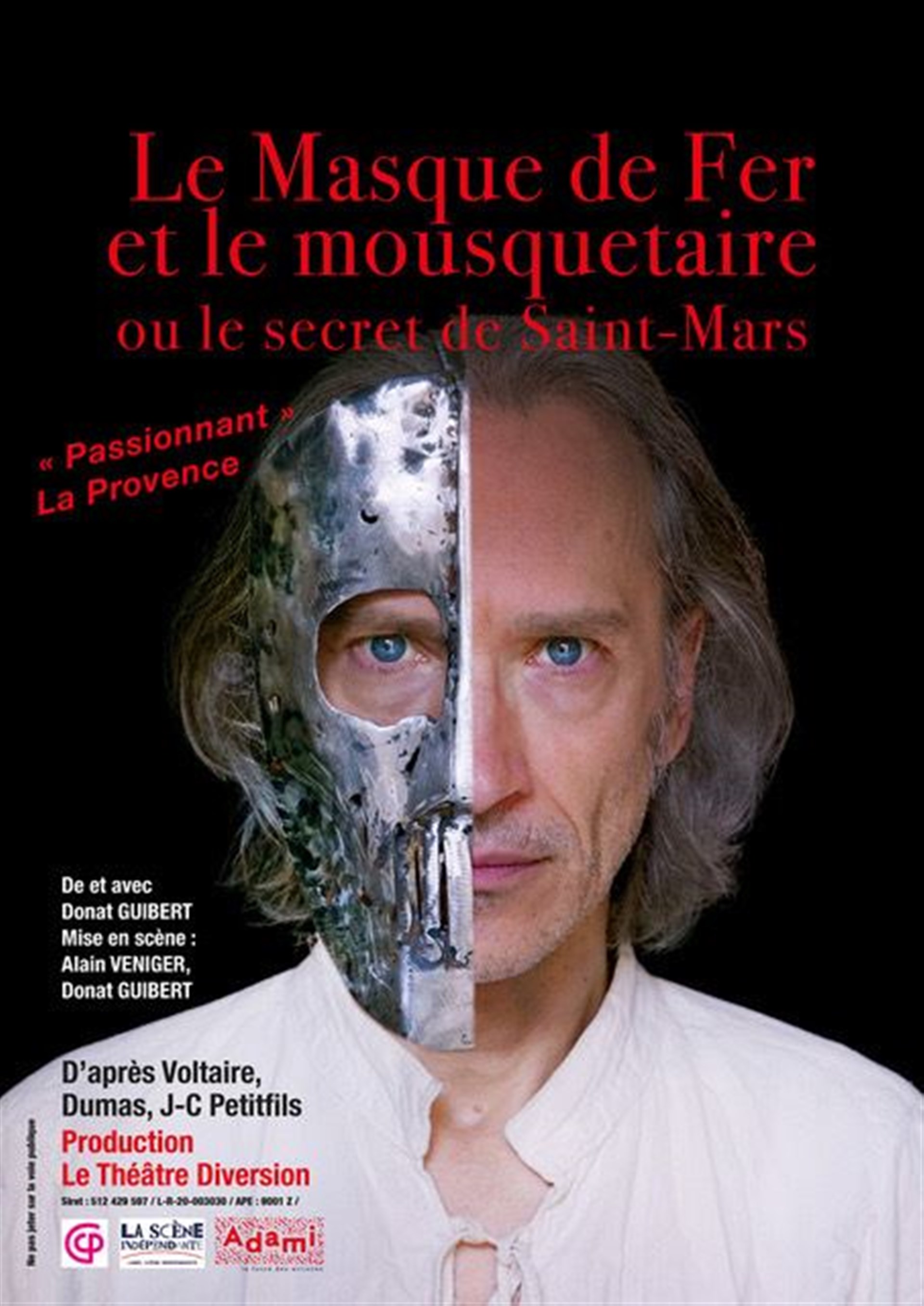 Le masque de fer et le mousquetaire ou le secret de Saint-Mars