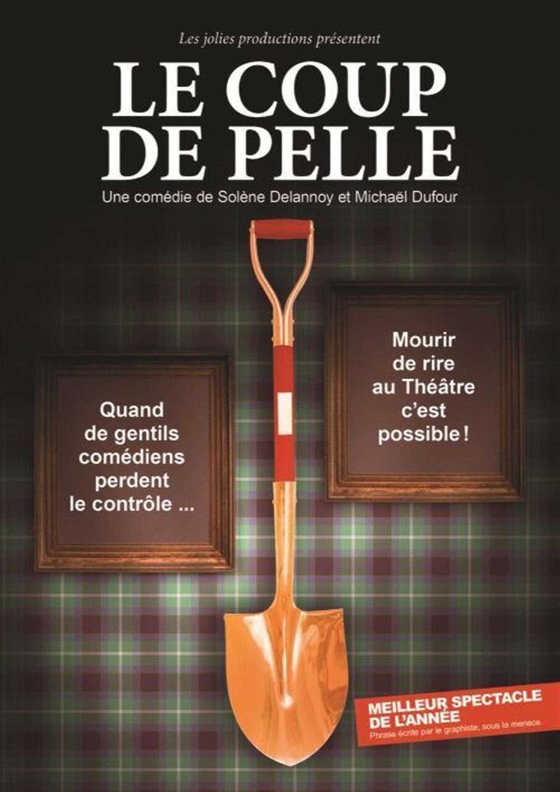 Le coup de pelle