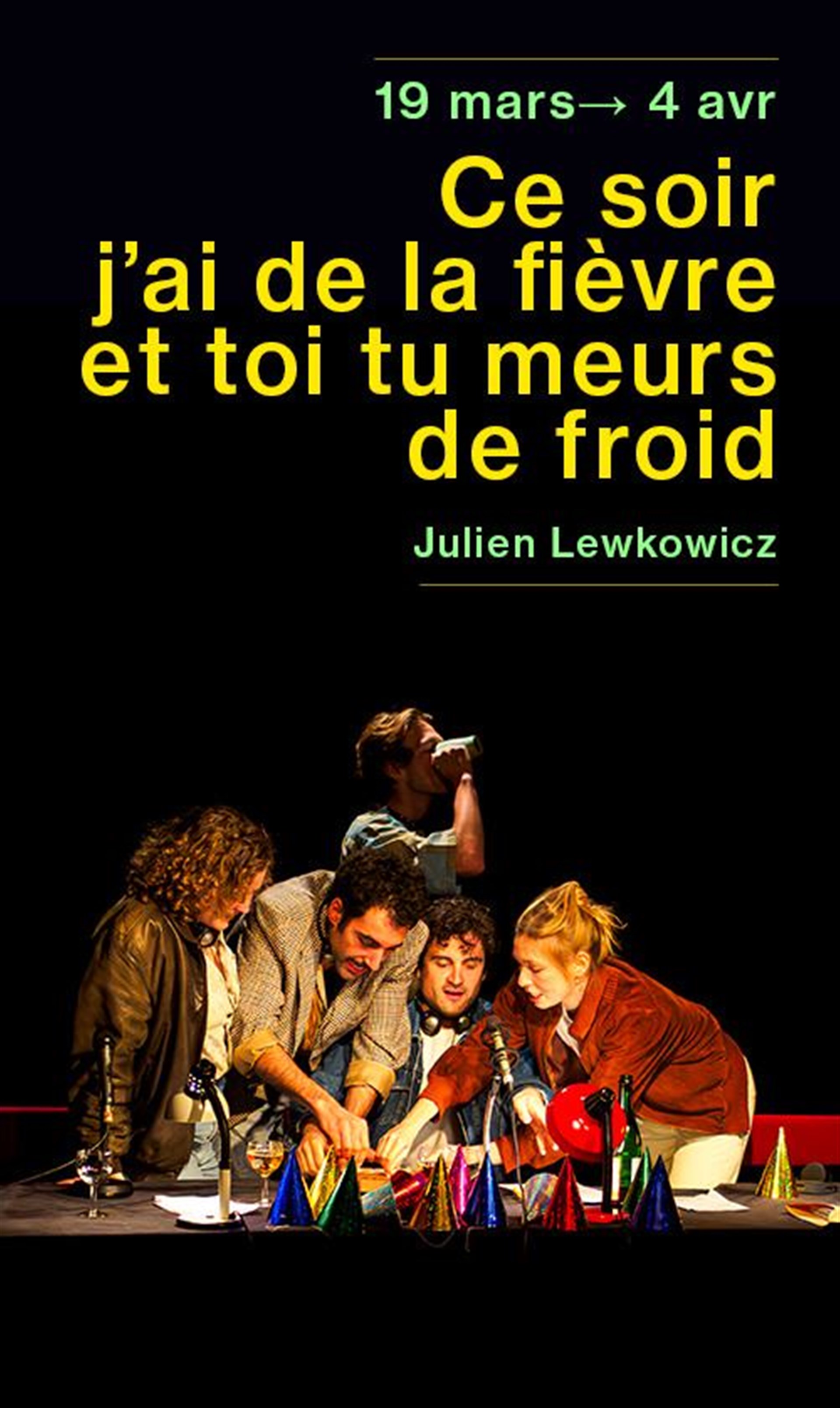 Ce soir j'ai de la fièvre et toi tu meurs de froid