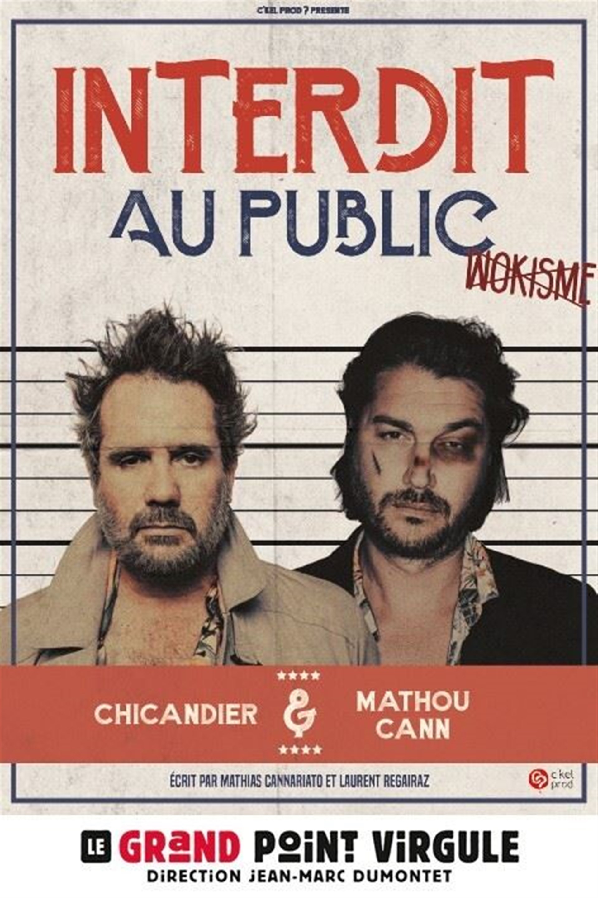 Chicandier et Mathou Cann dans Interdit au public