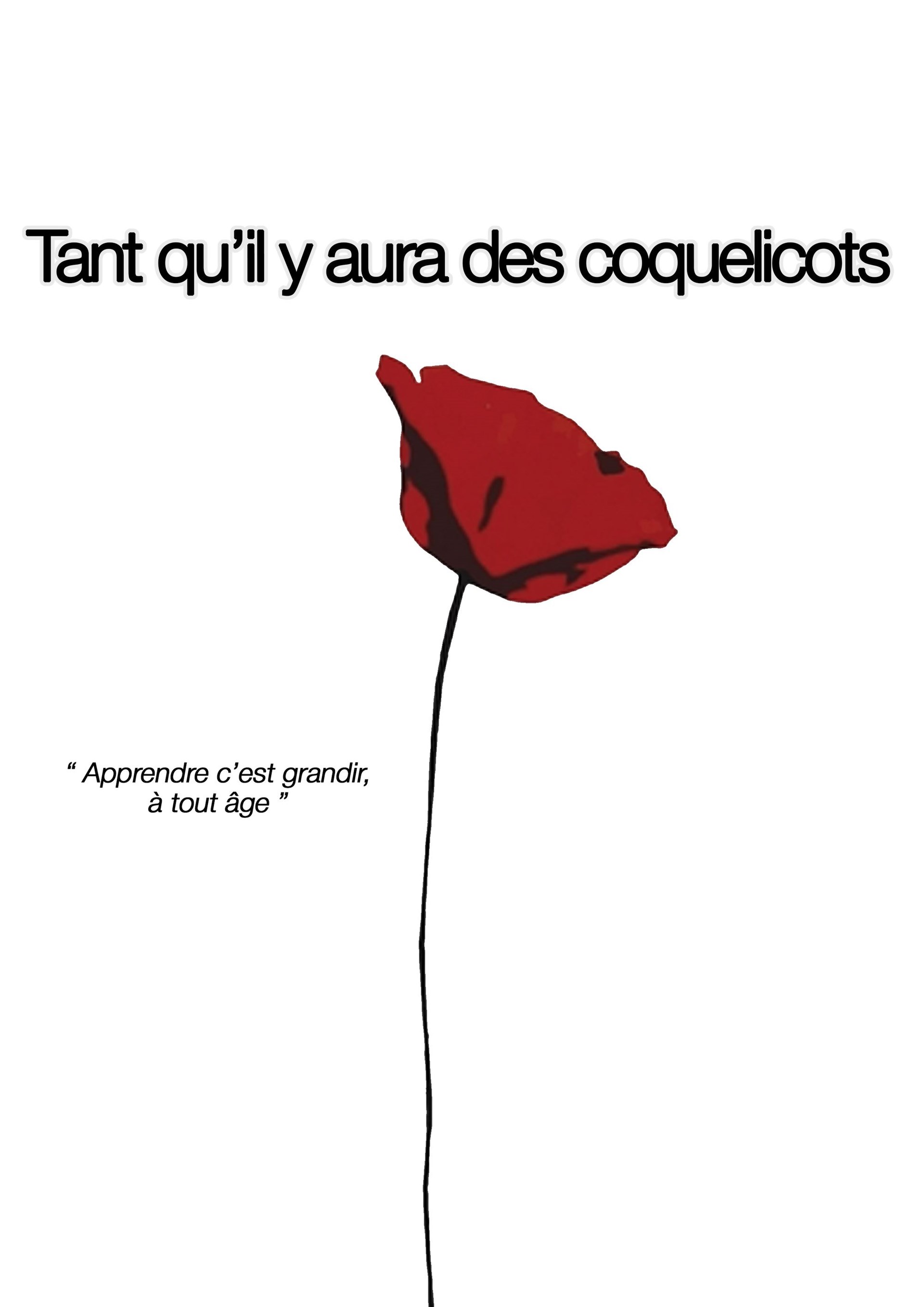 Tant qu'il y aura des coquelicots