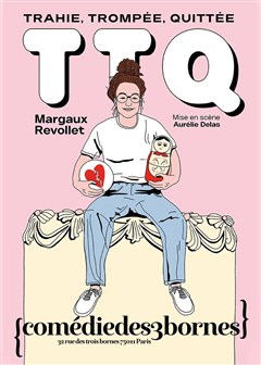 Event T.T.Q (Trahie, Trompée, Quittée) Cover Image