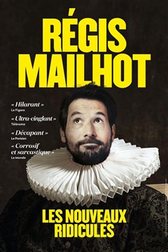 Event Régis Mailhot dans Les Nouveaux Ridicules Cover Image