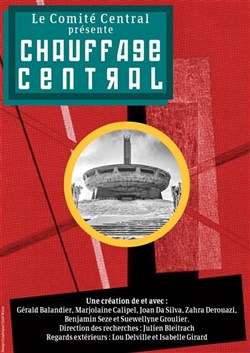 Affiche de Chauffage Central par Le Comité Central