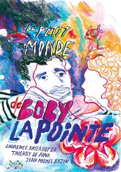 Affiche de Le petit monde de Boby Lapointe