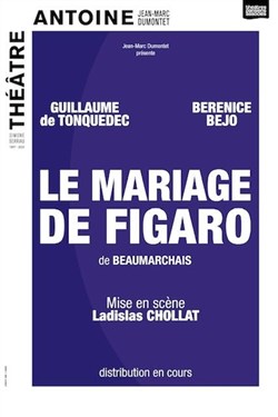 Affiche de Le mariage de Figaro | avec Guillaume De Tonquedec & Bérénice Bejo