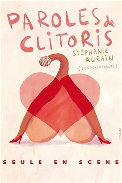 Affiche de Stéphanie Agrain dans Paroles de Clitoris