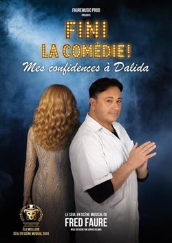 Affiche de Fini la comédie, confidences à Dalida