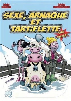 Affiche de Sexe, arnaque et tartiflette