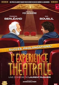 Affiche de L'Expérience théâtrale | avec François Berléand et Max Boublil