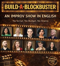 Affiche de Build-A-Blockbuster | The Improv Show in English, by Foreign Exchanged
