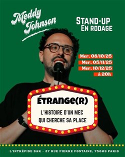Affiche de Meddy Johnson dans Étrange(r) en rodage
