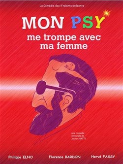 Affiche de Mon psy me trompe avec ma femme