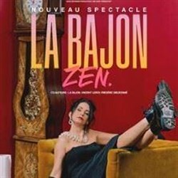 Affiche de La Bajon dans Zen