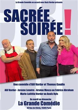 Affiche de Sacrée Soirée ! avec Alil Vardar