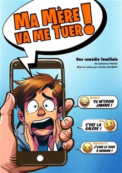 Affiche de Ma mère va me tuer !