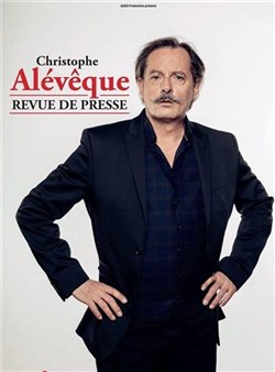 Affiche de Christophe Alévêque dans Revue de presse
