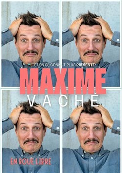 Affiche de Maxime Vaché En roue libre