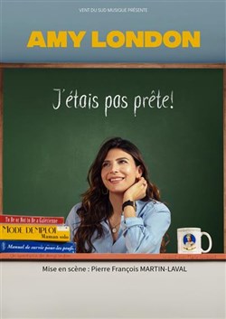 Affiche de Amy London dans J'étais pas prête !