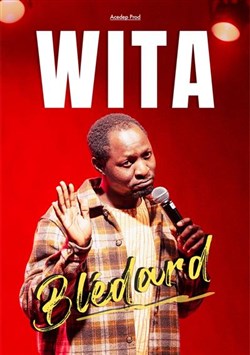 Affiche de Wita dans Blédard