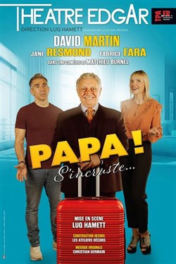 Affiche de Papa ! S'incruste...