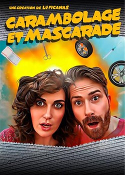 Affiche de Carambolage et Mascarade