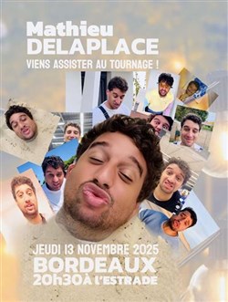 Affiche de Mathieu Delaplace dans Viens assister au tournage